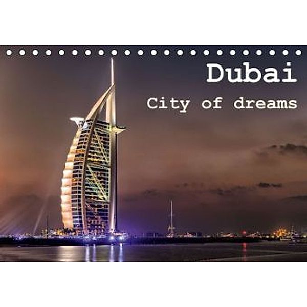 Dubai - City of dreams (Tischkalender 2015 DIN A5 quer), Daniel Rohr