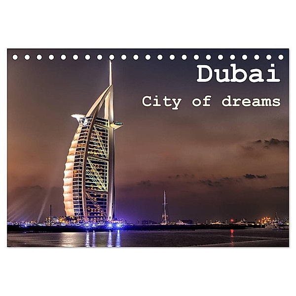 Dubai - City of dreams (Tischkalender 2024 DIN A5 quer), CALVENDO Monatskalender, Daniel Rohr