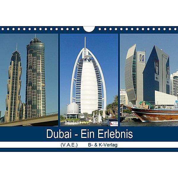 Dubai - Ein Erlebnis (Wandkalender 2020 DIN A4 quer), Bild- & Kalenderverlag Monika Müller