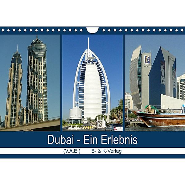 Dubai - Ein Erlebnis (Wandkalender 2023 DIN A4 quer), Bild- & Kalenderverlag Monika Müller