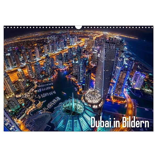 Dubai in Bildern (Wandkalender 2024 DIN A3 quer), CALVENDO Monatskalender, Stefan Schäfer Photography