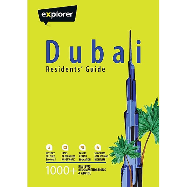 Dubai Residents Guide, Explorer Publishing