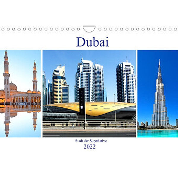 Dubai - Stadt der Superlative (Wandkalender 2022 DIN A4 quer), Nina Schwarze