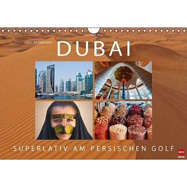 DUBAI Superlativ am Persischen Golf (Wandkalender 2014 DIN A4 quer), Udo Bernhart