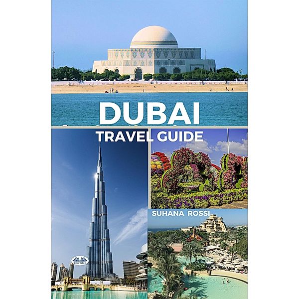 Dubai Travel Guide, Suhana Rossi