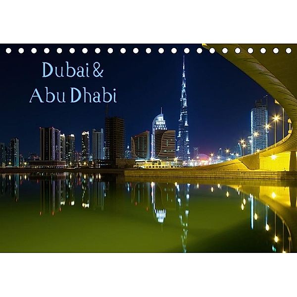 Dubai und Abu Dhabi 2017 (Tischkalender 2017 DIN A5 quer), Markus Pavlowsky, Markus Pavlowsky Photography