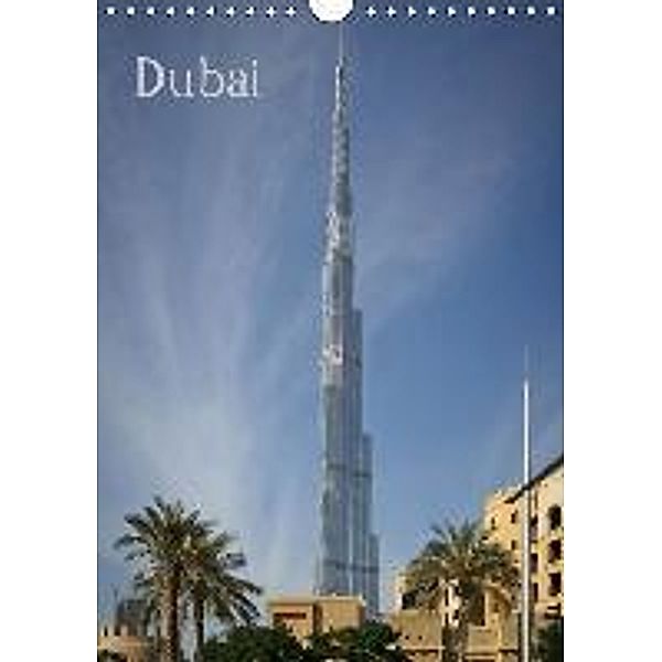 Dubai (Wandkalender 2015 DIN A4 hoch), Thomas Deter