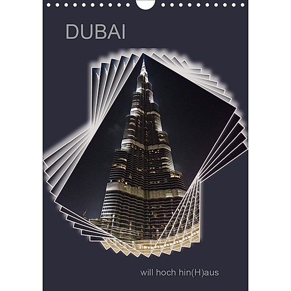 DUBAI will hoch hin(H)aus (Wandkalender 2020 DIN A4 hoch), Hermann Koch