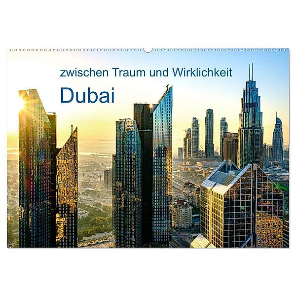 Dubai - zwischen Traum und Wirklichkeit (Wandkalender 2025 DIN A2 quer), CALVENDO Monatskalender, Calvendo, Klaus Ruttloff