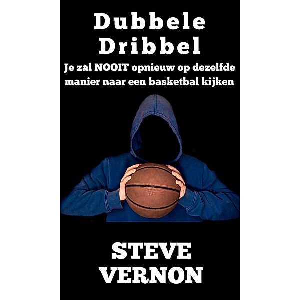 Dubbele Dribbel, Steve Vernon