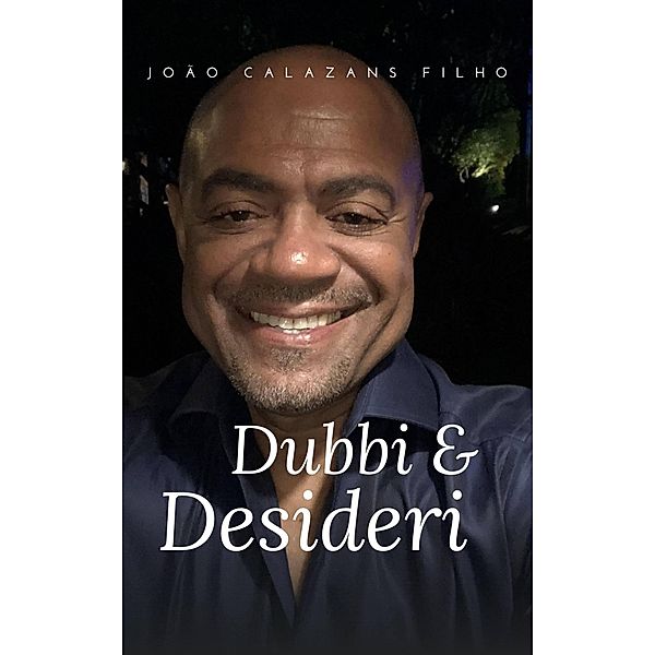 Dubbi & Desideri, João Calazans Filho
