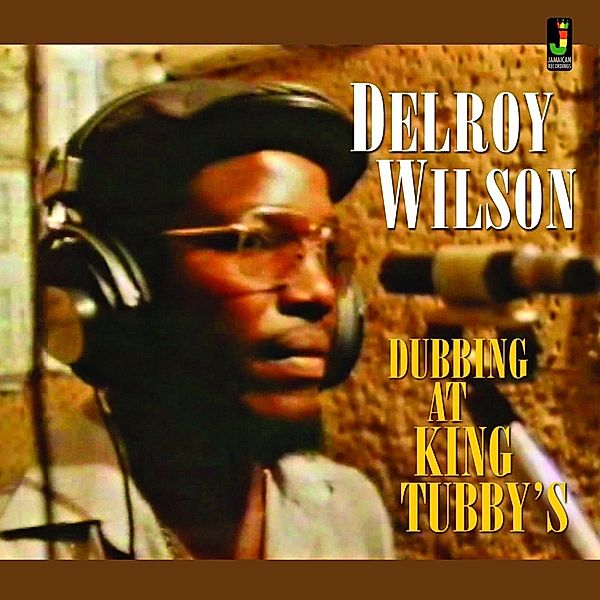 Dubbing at King Tubby's, Delroy Wilson