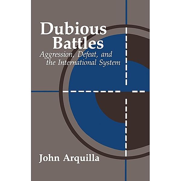 Dubious Battles, John Arquilla