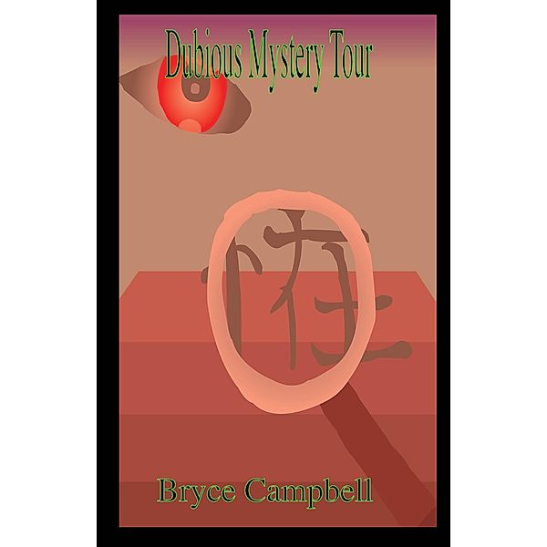 Dubious Mystery Tour, Bryce Campbell