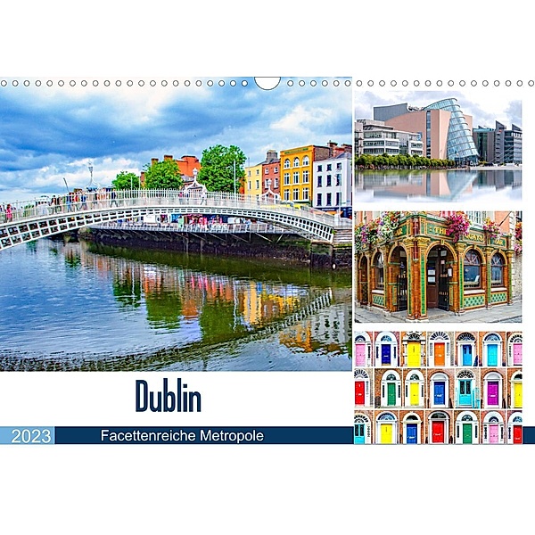 Dublin - Facettenreiche Metropole (Wandkalender 2023 DIN A3 quer), Nina Schwarze