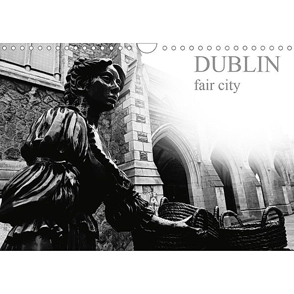 Dublin fair city (Wall Calendar 2021 DIN A4 Landscape), Gianluigi Fiori