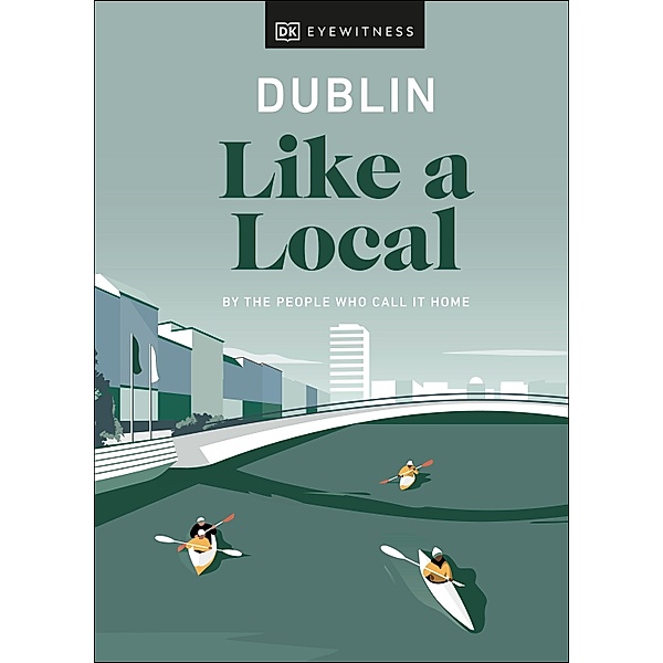 Dublin Like a Local / Local Travel Guide