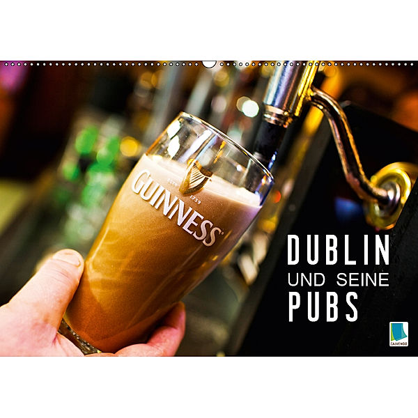 Dublin und seine Pubs (Wandkalender 2019 DIN A2 quer), CALVENDO