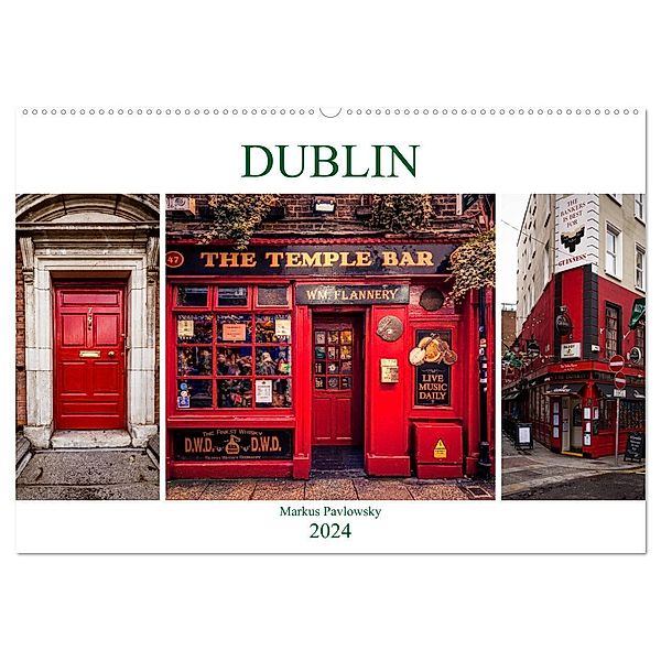 Dublin (Wandkalender 2024 DIN A2 quer), CALVENDO Monatskalender, Markus Pavlowsky