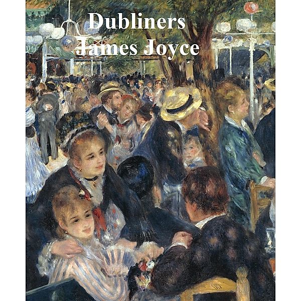 Dubliners, James Joyce