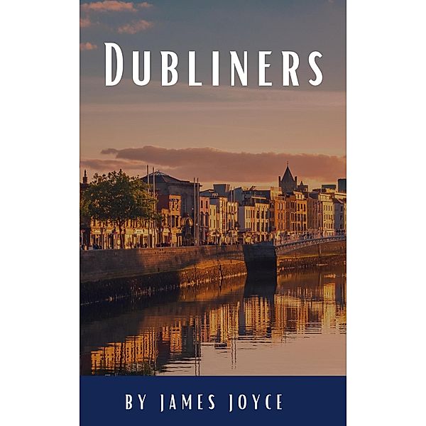 Dubliners, James Joyce, Classics Hq