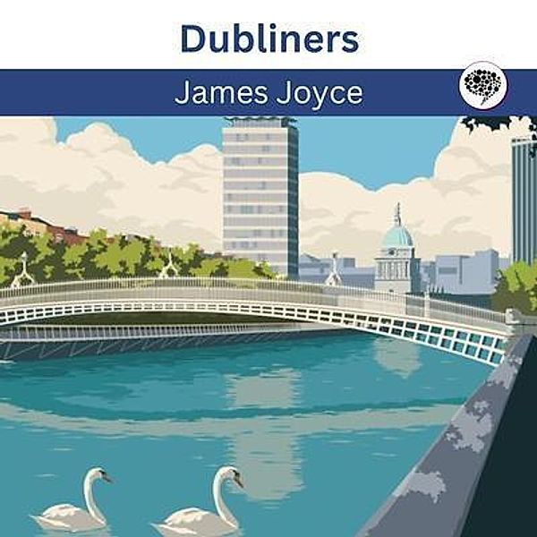 Dubliners / Grapevine India Publishers Pvt Ltd, James Joyce
