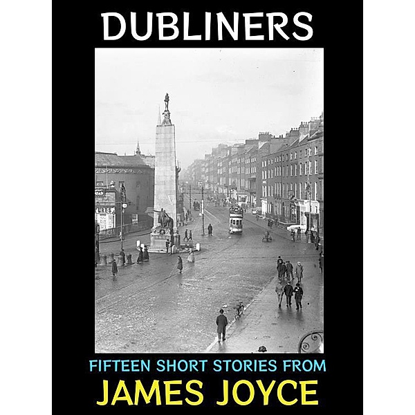 Dubliners / James Joyce Collection Bd.1, James Joyce