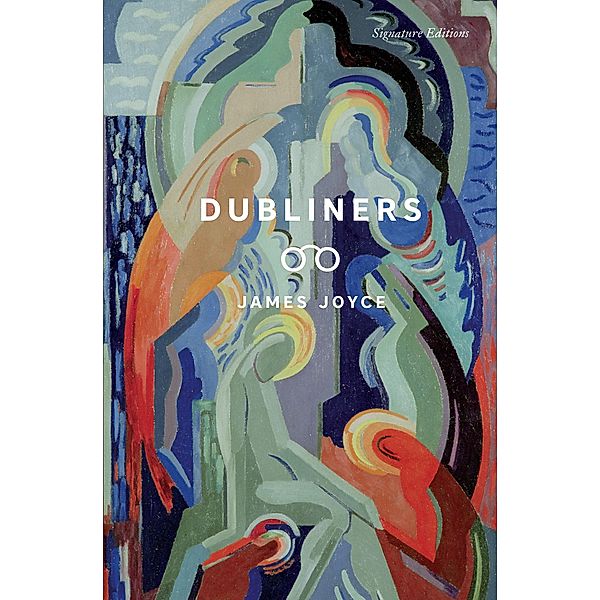 Dubliners / Signature Editions, James Joyce