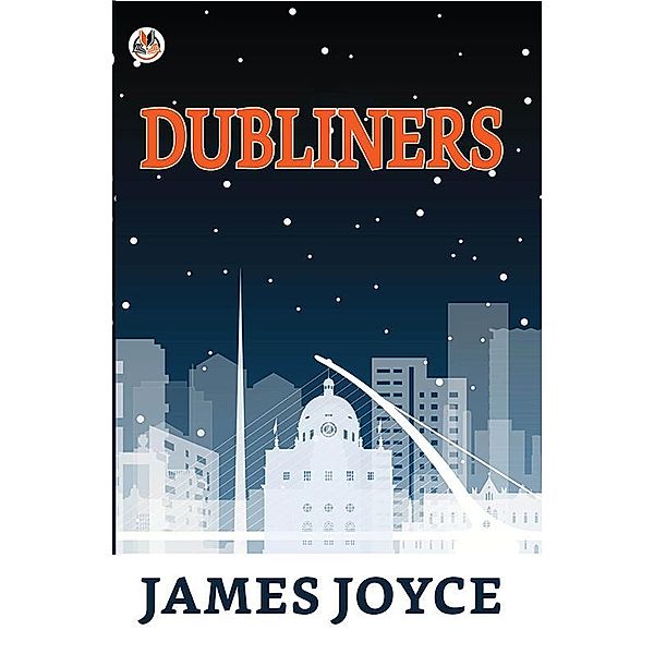 Dubliners / True Sign Publishing House, James Joyce