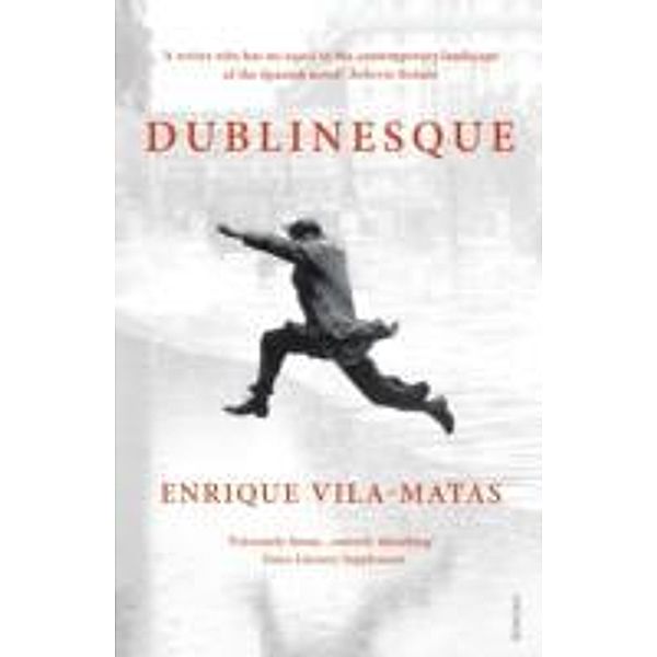 Dublinesque, Enrique Vila-Matas