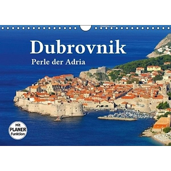 Dubrovnik - Perle der Adria (Wandkalender 2016 DIN A4 quer), LianeM