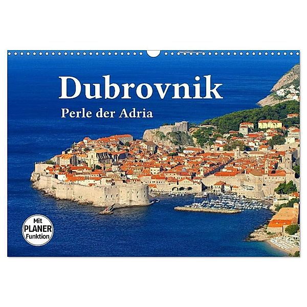 Dubrovnik - Perle der Adria (Wandkalender 2025 DIN A3 quer), CALVENDO Monatskalender, Calvendo, LianeM
