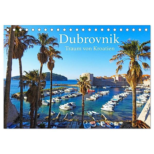 Dubrovnik - Traum von Kroatien (Tischkalender 2024 DIN A5 quer), CALVENDO Monatskalender, Calvendo, Melanie Sommer