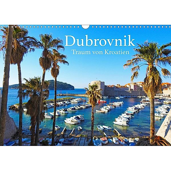 Dubrovnik - Traum von Kroatien (Wandkalender 2021 DIN A3 quer), Melanie Sommer