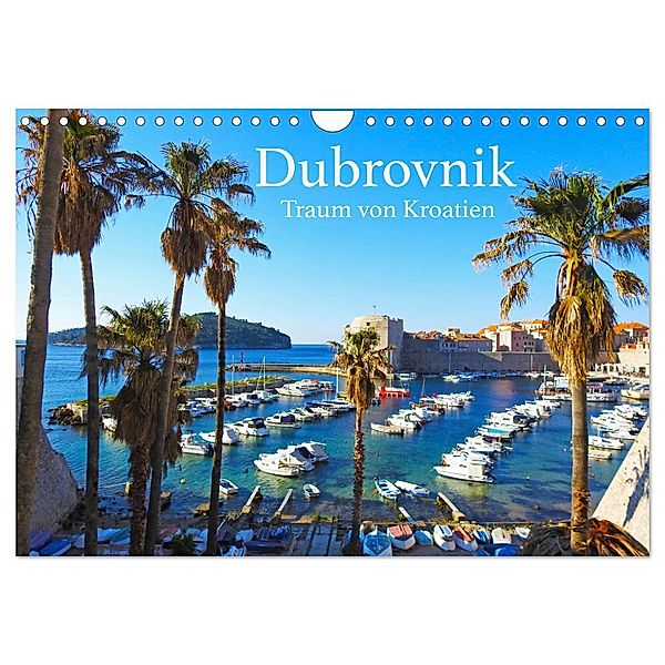 Dubrovnik - Traum von Kroatien (Wandkalender 2024 DIN A4 quer), CALVENDO Monatskalender, Calvendo, Melanie Sommer