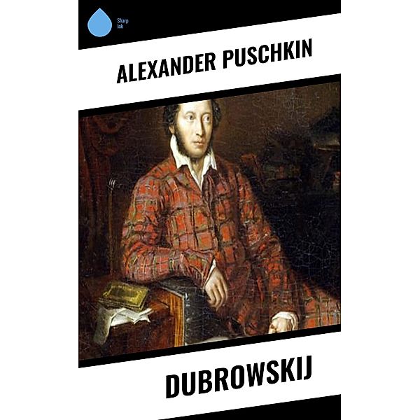 Dubrowskij, Alexander Puschkin