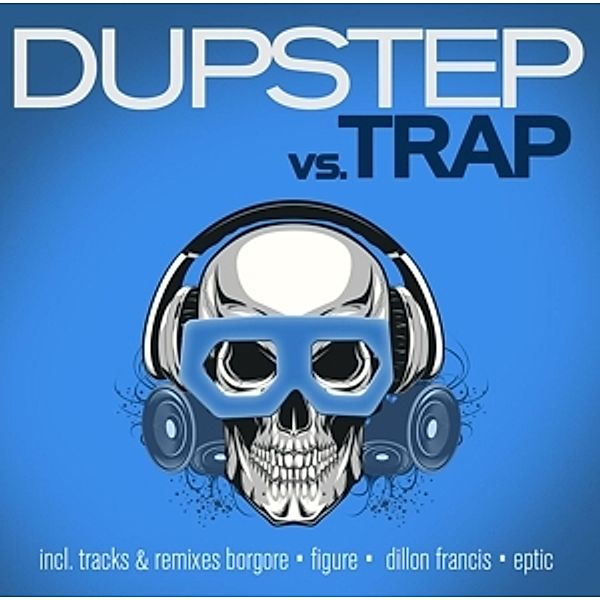 Dubstep Vs. Trap, Diverse Interpreten