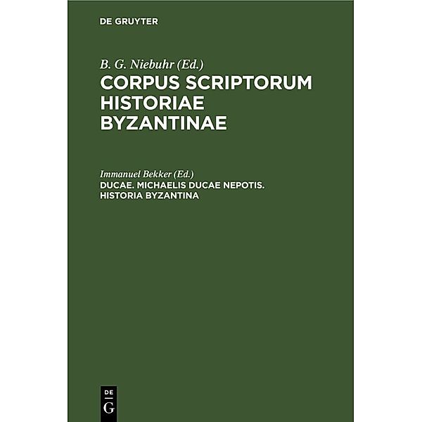 Ducae. Michaelis Ducae nepotis. Historia Byzantina