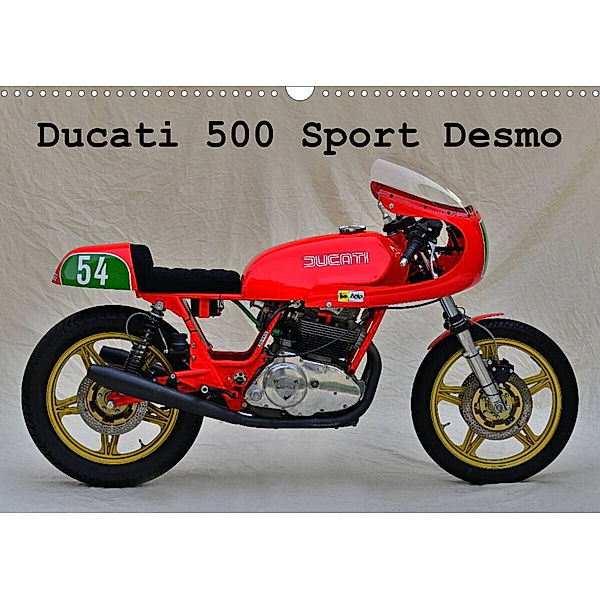 Ducati 500 Sport Desmo (Wandkalender 2023 DIN A3 quer), Ingo Laue