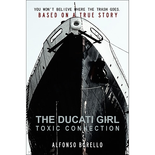 Ducati Girl: Toxic Connection / Alfonso Borello, Alfonso Borello