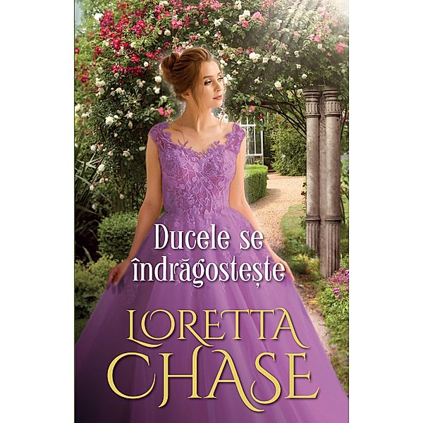 Ducele se indragosteste / Alma, Loretta Chase