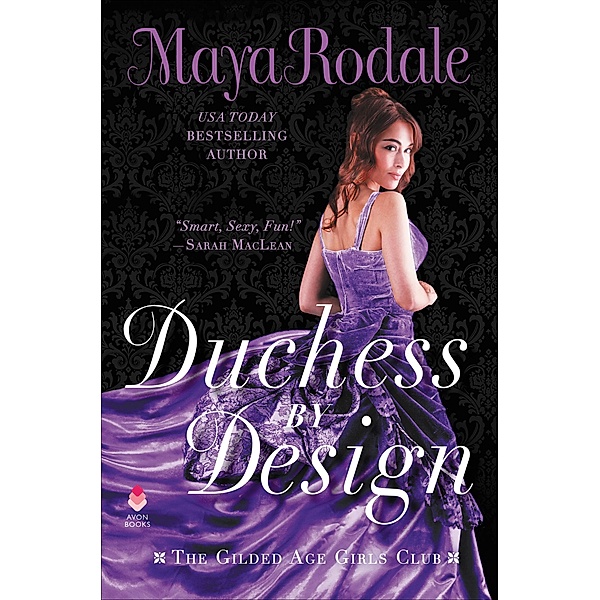 Duchess by Design / The Gilded Age Girls Club, Maya Rodale