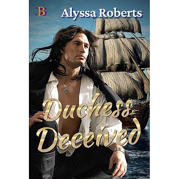 Duchess Deceived, Alyssa Roberts
