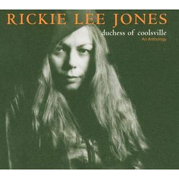 Duchess Of Coolsville-An Anthology, Rickie Lee Jones