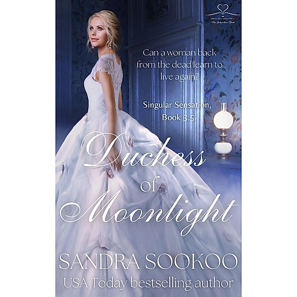 Duchess of Moonlight (Singular Sensation, #3.5) / Singular Sensation, Sandra Sookoo