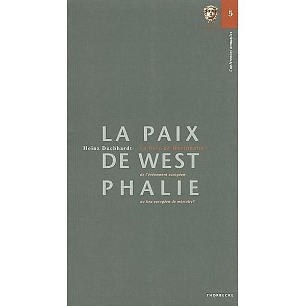 Duchhardt, H: Paix de Westphalie: de l'événement européen au, Heinz Duchhardt