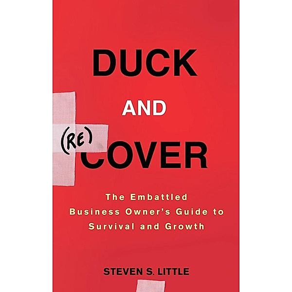 Duck and Recover, Steven S. Little