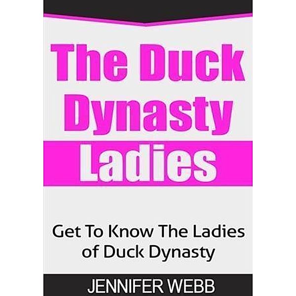 Duck Dynasty Ladies, Webb Jennifer