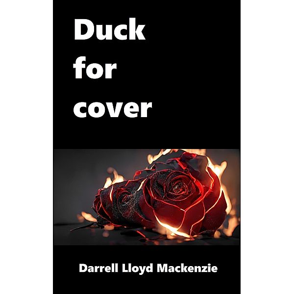 Duck for Cover (Ultimate Submission series, #4) / Ultimate Submission series, Darrell Lloyd Mackenzie