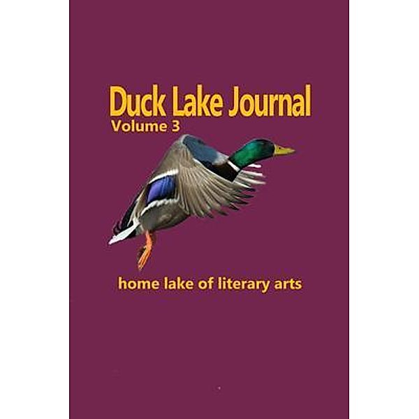 Duck Lake Journal Volume 3 / 19 Bd.3